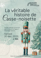 Musée Mer Marine spectacle la véritable histoire de Casse Noisette