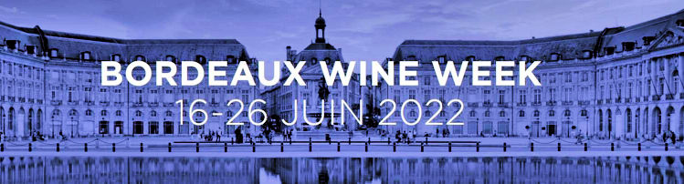 Bordeaux Wine Week 2022
