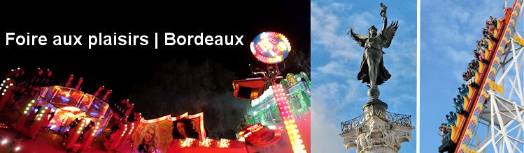 Foire Aux Plaisirs - Manèges - Attractions - Bordeaux